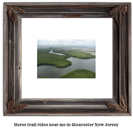 horse trail rides near me in Gloucester, New Jersey